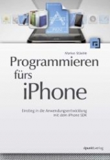 Programmieren fürs iPhone - Stäuble, Markus