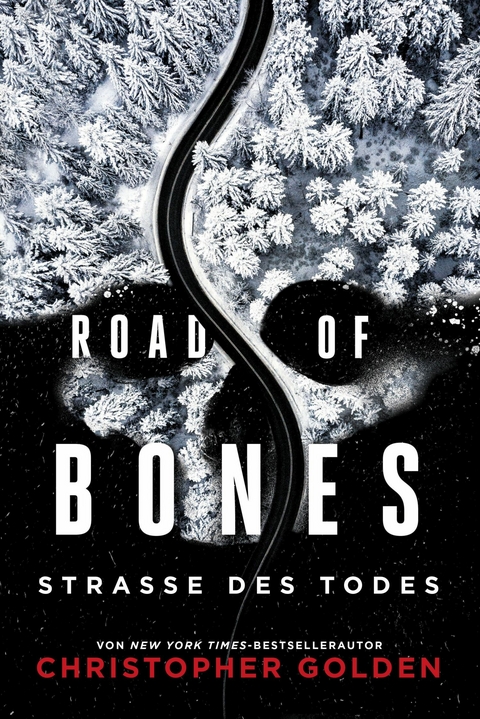 Road of Bones – Straße des Todes - Christopher Golden