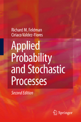 Applied Probability and Stochastic Processes - Richard M. Feldman, Ciriaco Valdez-Flores