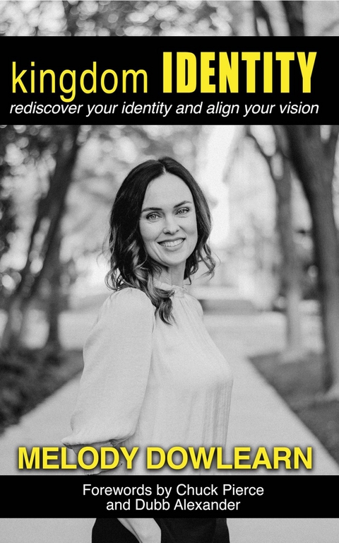 Kingdom Identity - Melody Dowlearn