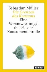 Die Grenzen des Konsums -  Sebastian Müller