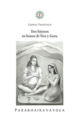 Tres himnos en honor de Śiva y Guru - Gabriel Pradiipaka