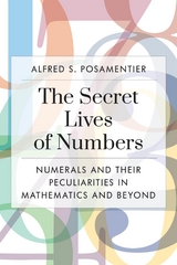 Secret Lives of Numbers -  Alfred S. Posamentier