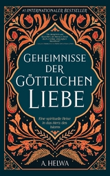 Geheimnisse der Göttlichen Liebe -  A. Helwa