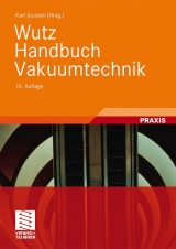 Wutz Handbuch Vakuumtechnik - 