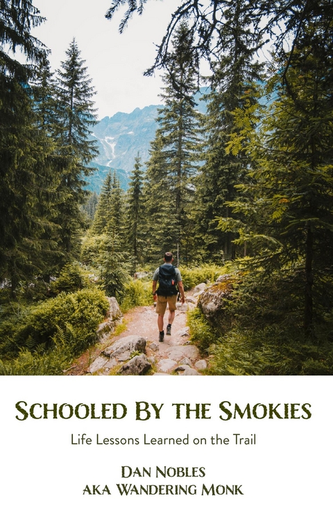 Schooled By the Smokies -  Dan Nobles