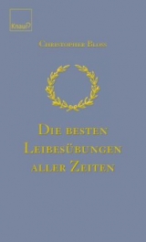 Die besten Leibesübungen aller Zeiten - Bloss, Christopher