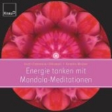 Energie tanken mit Mandala-Meditationen - Modner, Annette; Ostermeier-Sitkowski, Uschi