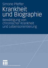 Krankheit und Biographie - Simone Pfeffer