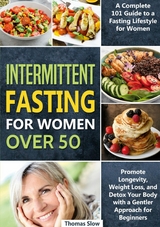 Intermittent Fasting for Women Over 50 - Thomas Slow