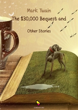 The 30000 bequest and other stories - Twain Mark