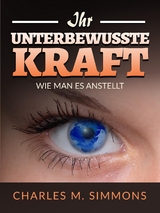 Ihr Unterbewusste Kraft (Übersetzt) - Charles S. Simmons