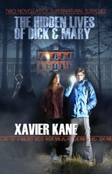 Hidden Lives of Dick & Mary -  Xavier Poe Kane