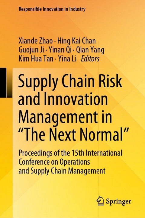 Supply Chain Risk and Innovation Management in “The Next Normal” - 