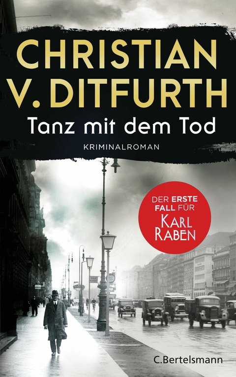 Tanz mit dem Tod. Der erste Fall für Karl Raben - Christian Ditfurth