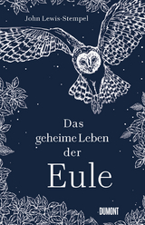 Das geheime Leben der Eule - John Lewis-Stempel