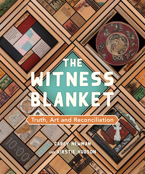 The Witness Blanket - Carey Newman, Kirstie Hudson