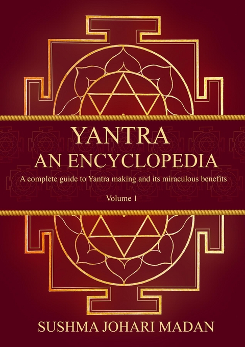 Yantra - An Encyclopedia -  Sushma Johari Madan