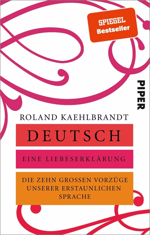 Deutsch - Eine Liebeserklärung -  Roland Kaehlbrandt