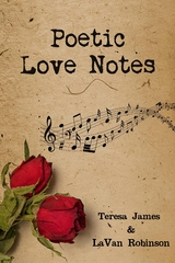 Poetic Love Notes - Lavan Robinson, Teresa James