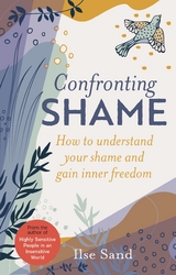 Confronting Shame - Ilse Sand