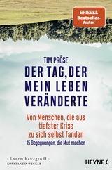 Der Tag, der mein Leben veränderte - Tim Pröse