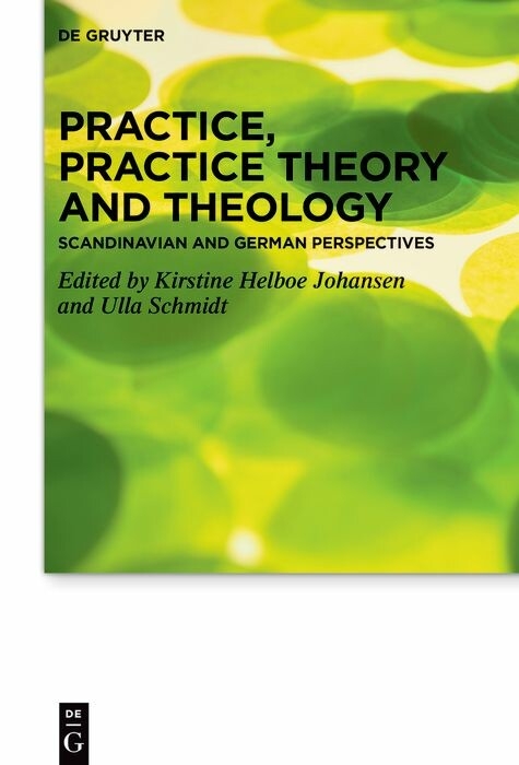 Practice, Practice Theory and Theology - 