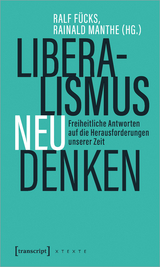 Liberalismus neu denken - 