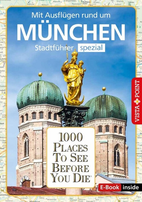 1000 Places To See Before You Die - München - M. Kappelhoff