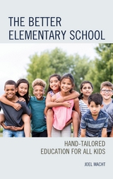 Better Elementary School -  Joel Macht