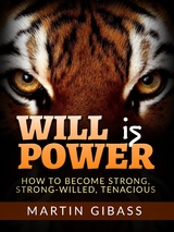 Will is Power (Translated) - Martin Gibass