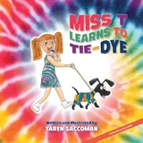 Miss T learns to Tie-Dye - Taren Saccoman