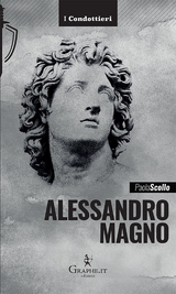 Alessandro Magno - Paola Scollo