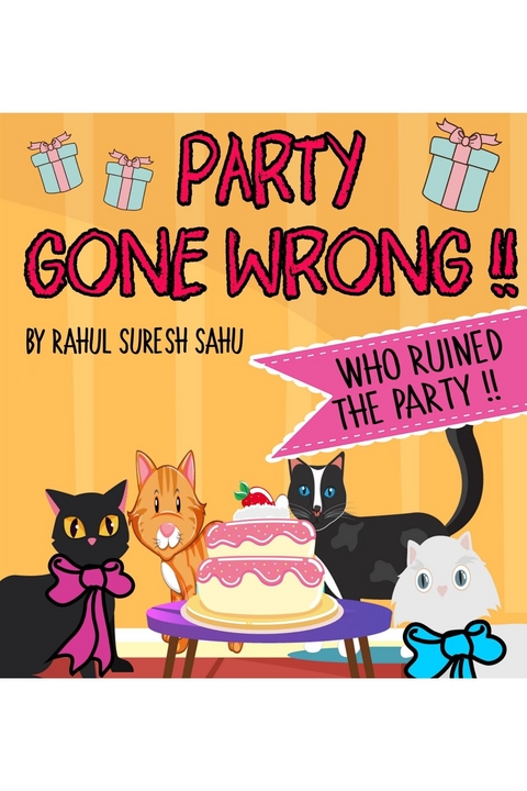 Party Gone Wrong!! - Rahul Suresh Sahu