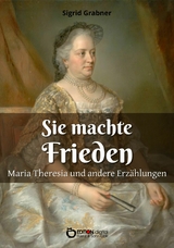 Sie machte Frieden - Sigrid Grabner