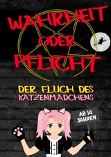 Wahrheit oder Pflicht | Der Fluch des Katzenmädchens  | Ab 14 Jahren - Daniel Chmiel