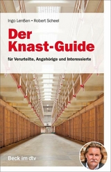 Der Knast-Guide - Ingo W. P. Lenßen, Robert F. Scheel