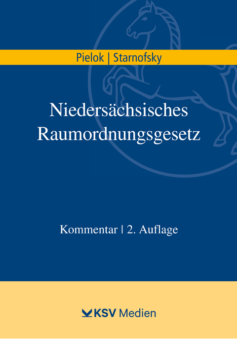 Niedersächsisches Raumordnungsgesetz - Claudia Pielok, Caroline Starnofsky