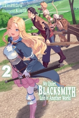 My Quiet Blacksmith Life in Another World: Volume 2 -  Tamamaru