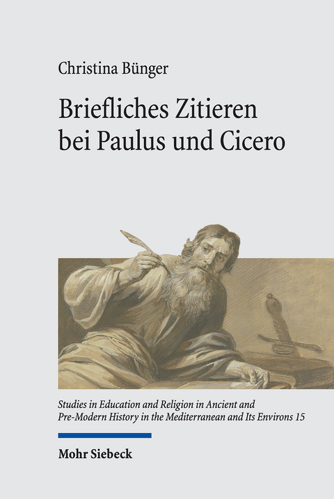 Briefliches Zitieren bei Paulus und Cicero -  Christina Bünger