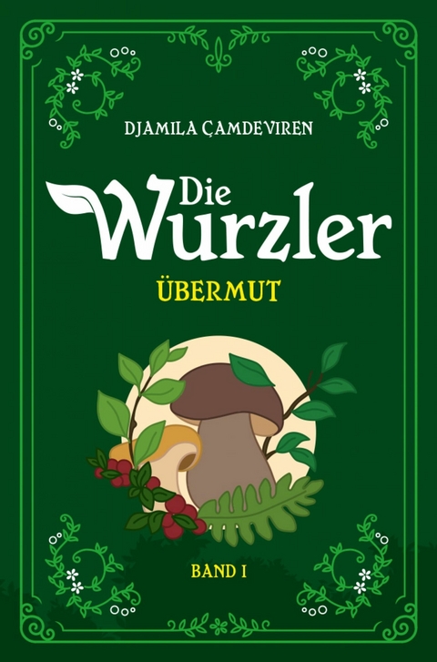 Die Wurzler - Djamila Çamdeviren