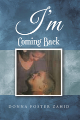 I'm Coming Back -  Donna Foster Zahid