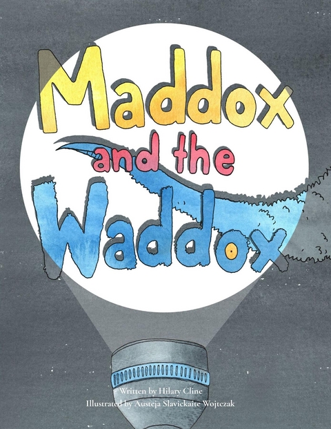 Maddox and the Waddox - Hilary Cline