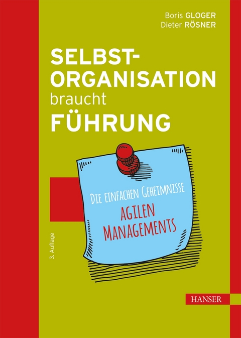 Selbstorganisation braucht Führung - Boris Gloger, Dieter Rösner