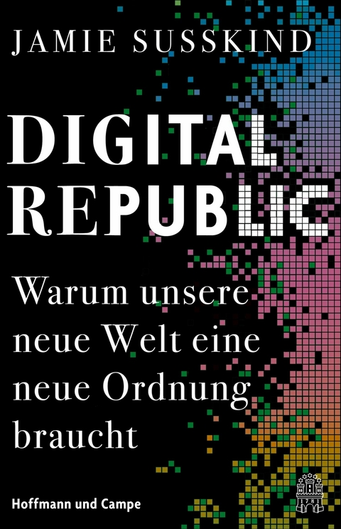 Digital Republic -  Jamie Susskind