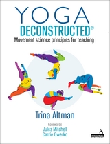 Yoga Deconstructed® - TRINA ALTMAN