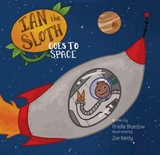 Ian The Sloth Goes to Space -  Arielle Blaedow