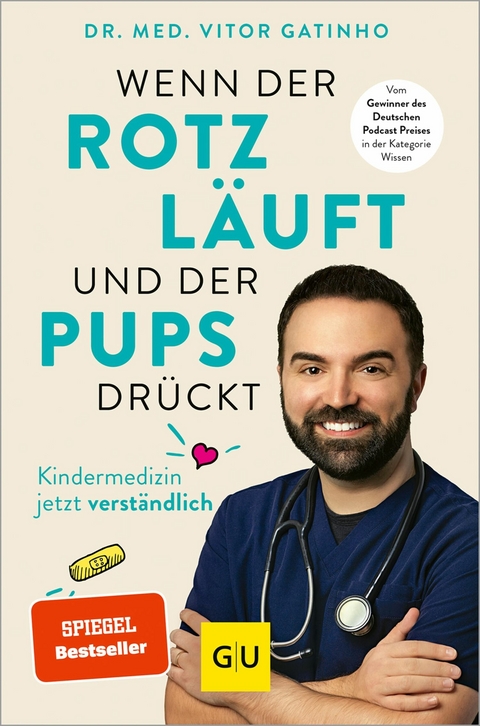 Wenn der Rotz läuft und der Pups drückt -  Dr. med. Vitor Gatinho