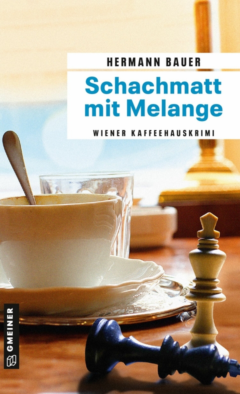 Schachmatt mit Melange - Hermann Bauer