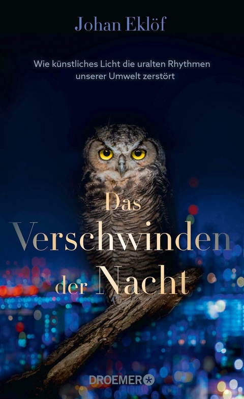 Das Verschwinden der Nacht -  Johan Eklöf